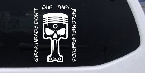 Gear Heads Don't Die They Become Legends Skull Piston Car or Truck Vinyl Window Decal Sticker (White)