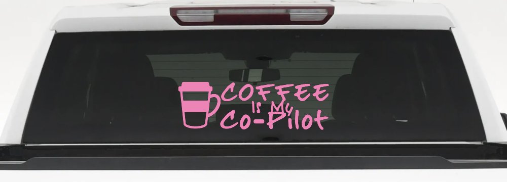 Coffee is My Co Pilot Car or Truck Vinyl Window Decal Sticker (Pink)