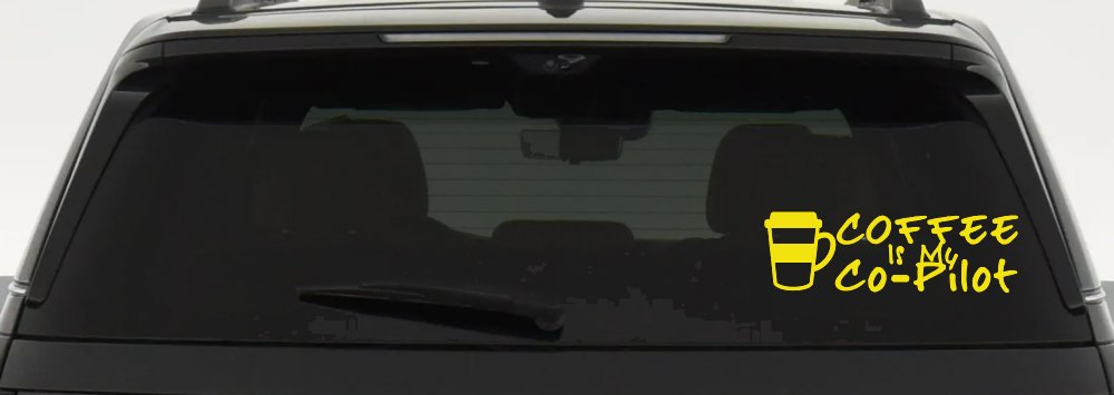 Coffee is My Co Pilot Car or Truck Vinyl Window Decal Sticker (Yellow)