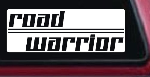 Road Warrior Car or Truck Vinyl Window Decal Sticker (White)