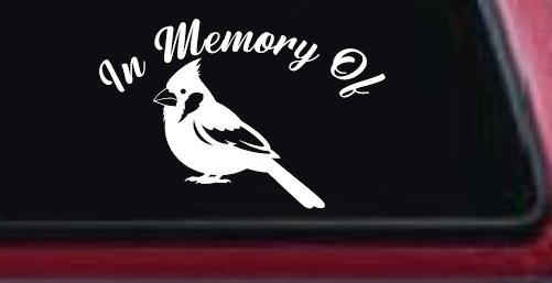 In Memory of Cardinal Bird Car or Truck Vinyl Window Decal Sticker (White)