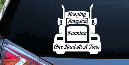 Keeping America Running One Load at a Time Trucking Car or Truck Vinyl Window Decal Sticker (White)