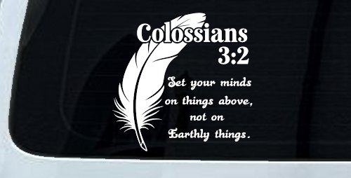 Colossians 3:2 Car or Truck Vinyl Window Decal Sticker (White)