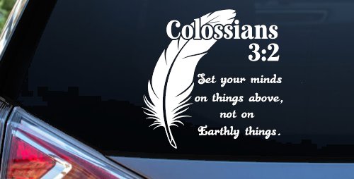 Colossians 3:2 Car or Truck Vinyl Window Decal Sticker (White)
