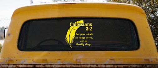 Colossians 3:2 Car or Truck Vinyl Window Decal Sticker (Yellow)