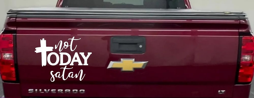 Not Today Satin Christian Car or Truck Vinyl Window Decal Sticker (White)