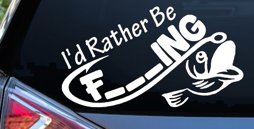 I'd Rather Be Fishing Funny F___ING Car or Truck Vinyl Window Decal Sticker (White)