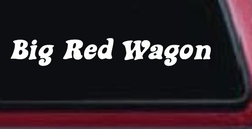 Big Red Wagon Car or Truck Vinyl Window Decal Sticker (White)