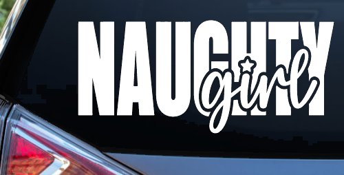 Naughty Girl Car or Truck Vinyl Window Decal Sticker (White)