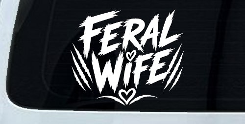 Feral Wife Car or Truck Vinyl Window Decal Sticker (White)