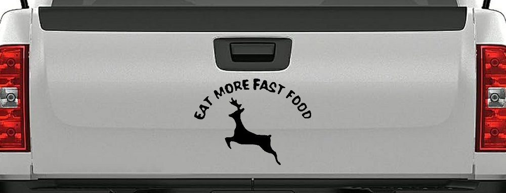 Eat More Fast Food Deer Hunting Car or Truck Window Decal Sticker