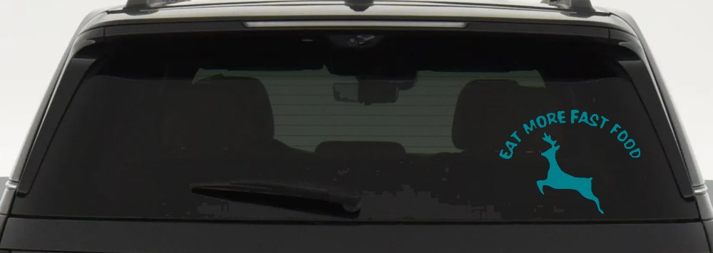 Eat More Fast Food Deer Hunting Car or Truck Window Decal Sticker