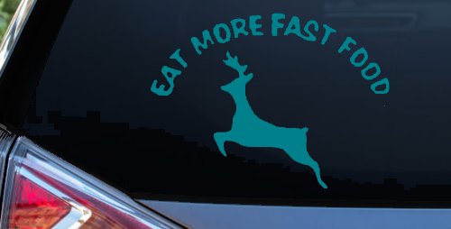 Eat More Fast Food Deer Hunting Car or Truck Window Decal Sticker (Turquoise Blue)