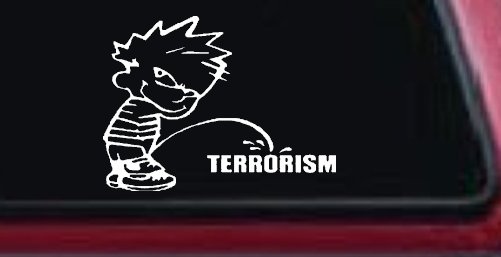 Pee on Terrorism Car or Truck Window Decal Sticker