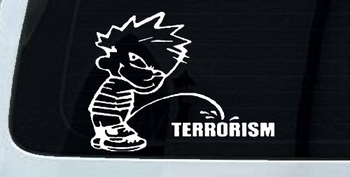 Pee on Terrorism Car or Truck Window Vinyl Decal Sticker (White)