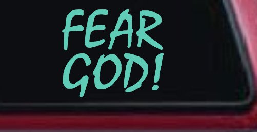 Fear God Christian Car or Truck Window Decal Sticker