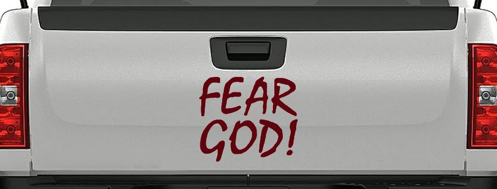 Fear God Christian Car or Truck Window Decal Sticker