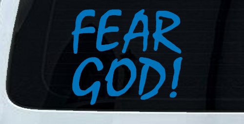Fear God Christian Car or Truck Window Decal Sticker (Sky Blue)