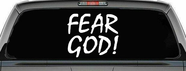 Fear God Christian Car or Truck Window Vinyl Decal Sticker (White)