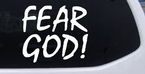 Fear God Christian Car or Truck Window Decal Sticker (White)