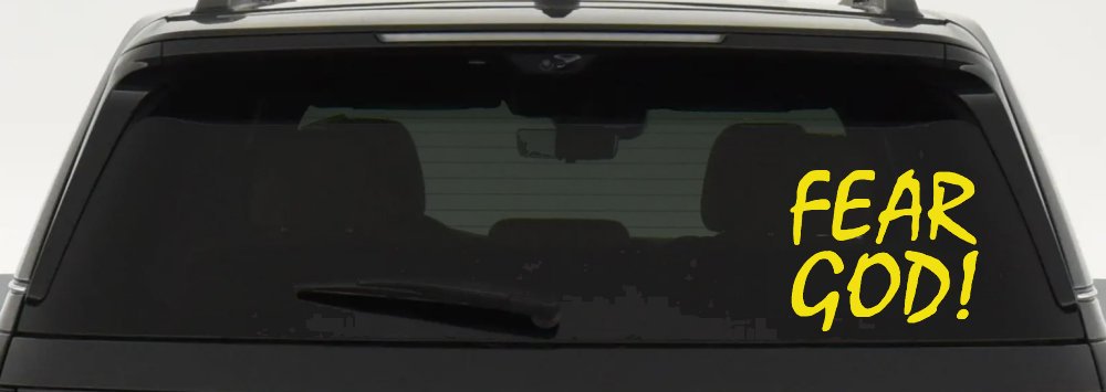 Fear God Christian Car or Truck Window Decal Sticker