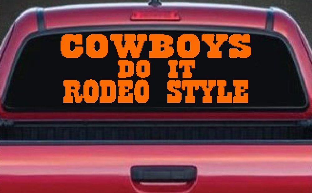 Cowboys Do It Rodeo Style Western or Farm Car or Truck Window Decal Sticker (Orange)