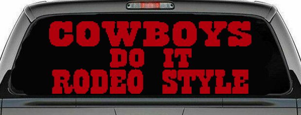 Cowboys Do It Rodeo Style Western or Farm Car or Truck Window Decal Sticker (Red)