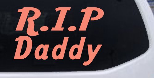 RIP Daddy Car or Truck Window Decal Sticker (Coral)