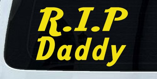 RIP Daddy Car or Truck Window Decal Sticker