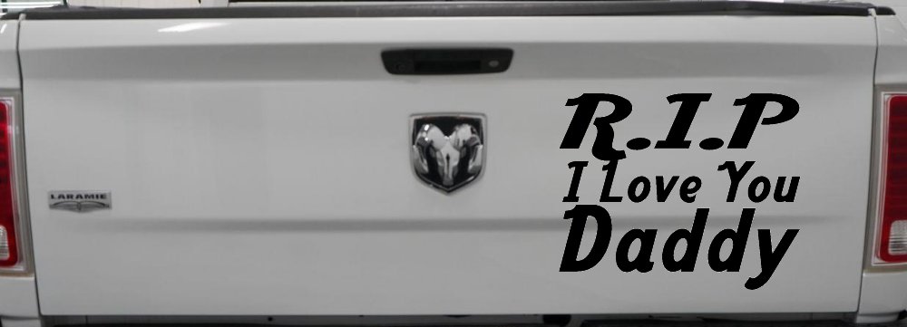 RIP I Love You Daddy Car or Truck Window Decal Sticker (Black)