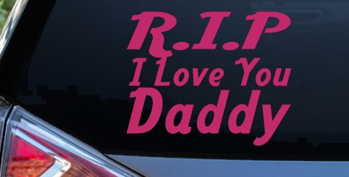 RIP I Love You Daddy Car or Truck Window Decal Sticker (Hot Pink)