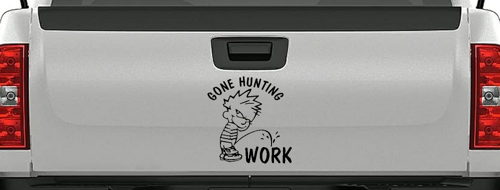 Gone Hunting Pee on Work Car or Truck Window Decal Sticker