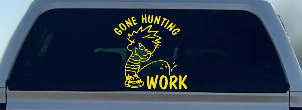 Gone Hunting Pee on Work Car or Truck Window Decal Sticker (Yellow)