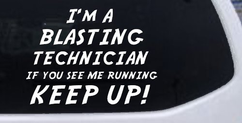 Blasting Technician Running Decal Funny Car Truck Sticker Vinyl (White)