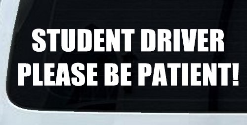 Student Driver Please Be Patient Car or Truck Window Decal Sticker