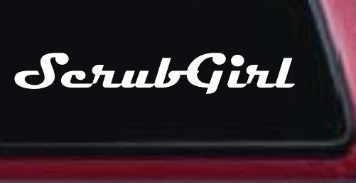 Scrub Girl Car or Truck Window Decal Sticker (White)
