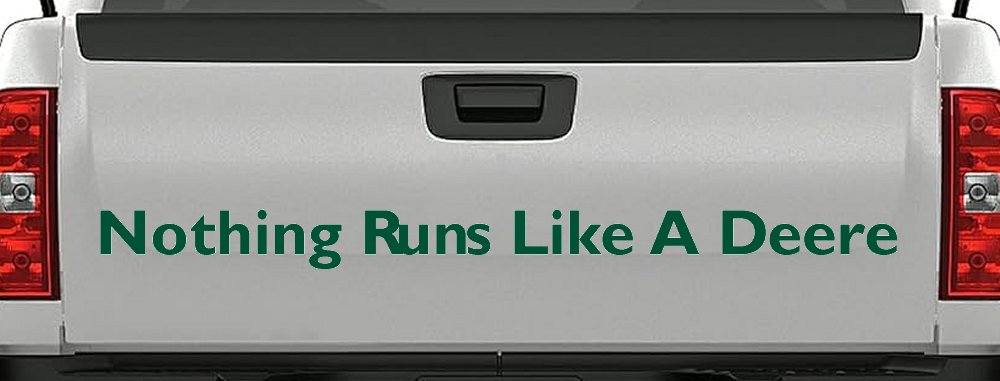 Nothing Runs Like A Deere Car or Truck Window Decal Sticker (Dark Green)