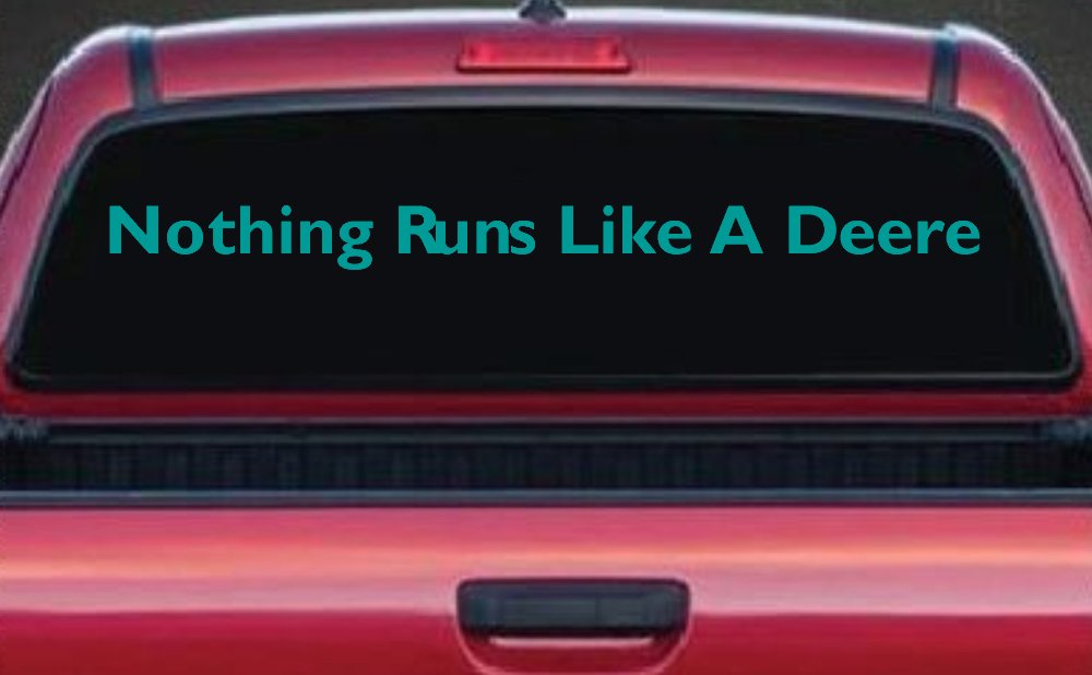 Nothing Runs Like A Deere Car or Truck Window Decal Sticker (Turquoise)