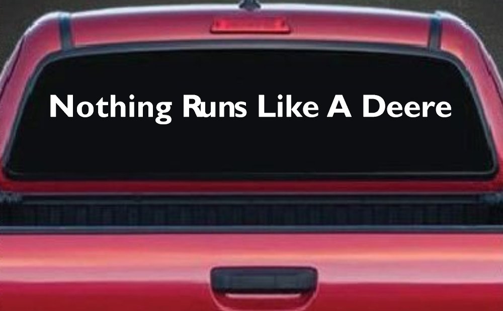Nothing Runs Like A Deere Car or Truck Window Decal Sticker (White)