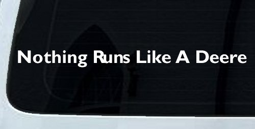 Nothing Runs Like A Deere Car or Truck Window Decal Sticker (White)
