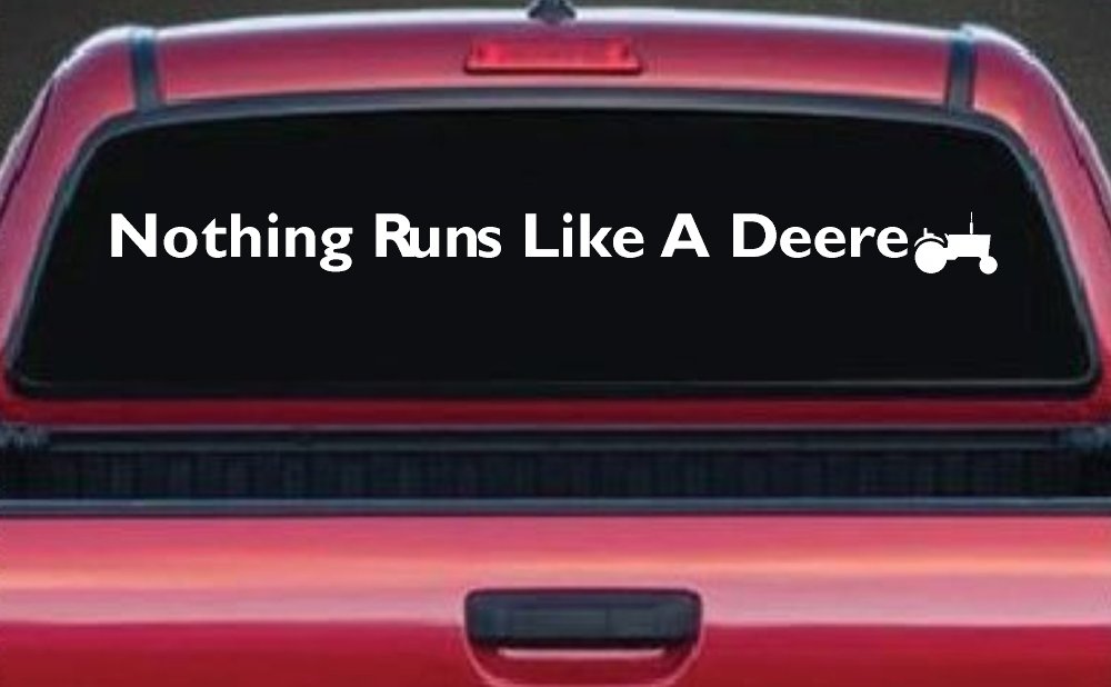 Nothing Runs Like A Deere w Tractor Car or Truck Window Decal Sticker