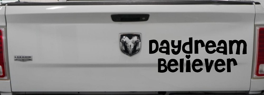 Daydream Believer Car or Truck Window Decal Sticker (Black)