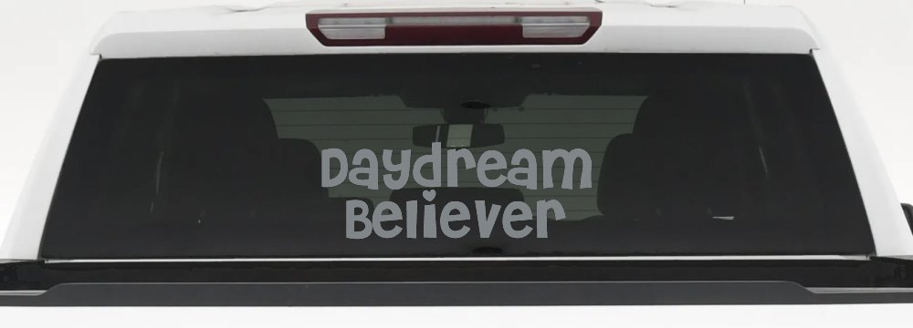Daydream Believer Car or Truck Window Vinyl Decal Sticker (Telegrey)