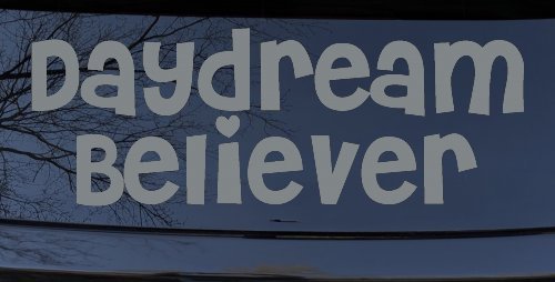 Daydream Believer Car or Truck Window Decal Sticker