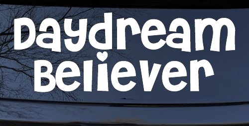 Daydream Believer Car or Truck Window Decal Sticker
