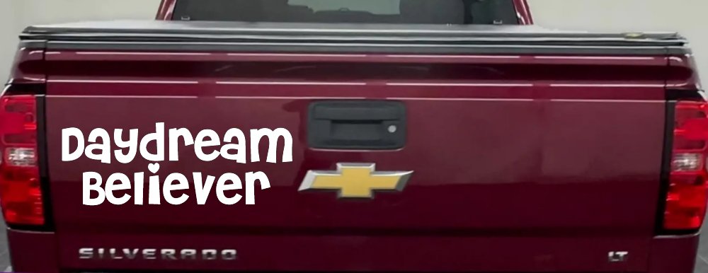 Daydream Believer Car or Truck Window Decal Sticker (White)