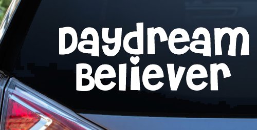 Daydream Believer Car or Truck Window Vinyl Decal Sticker (White)