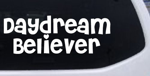 Daydream Believer Car or Truck Window Decal Sticker