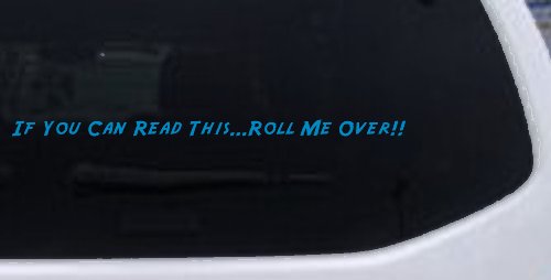 Read This Roll Me Over Off Road Car or Truck Window Decal Sticker (Blue)