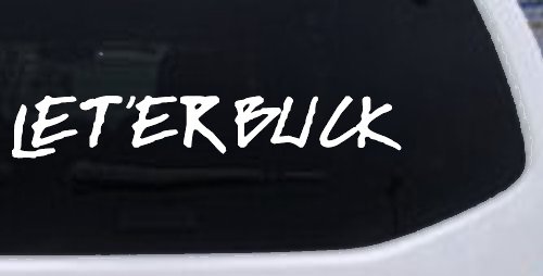 LET 'ER BUCK Car or Truck Window Decal Sticker